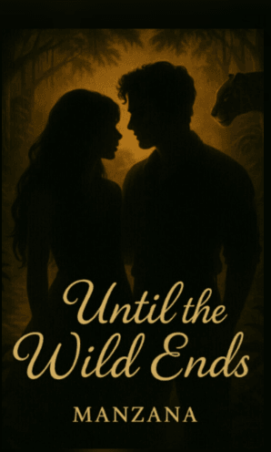 Until The Wild Ends by Manzana